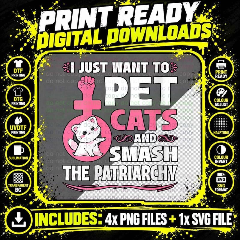 Feminist Cat Petting T- Pet Cats & Smash Patriarchy Png SVG Digital Bundle