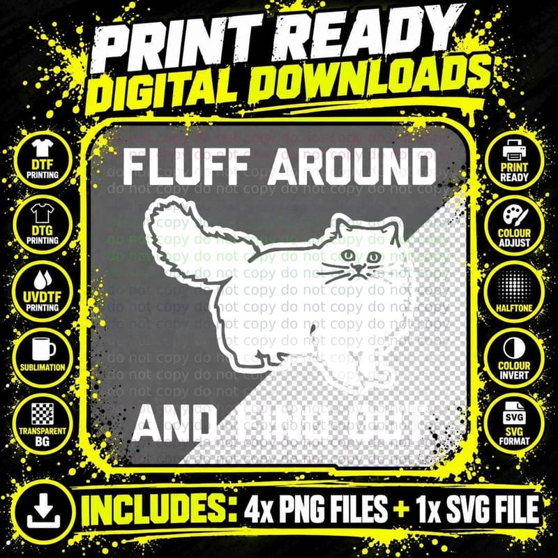 Fluff Around & Find Out Funny Persian Cat Owner Lover Png SVG Digital Bundle