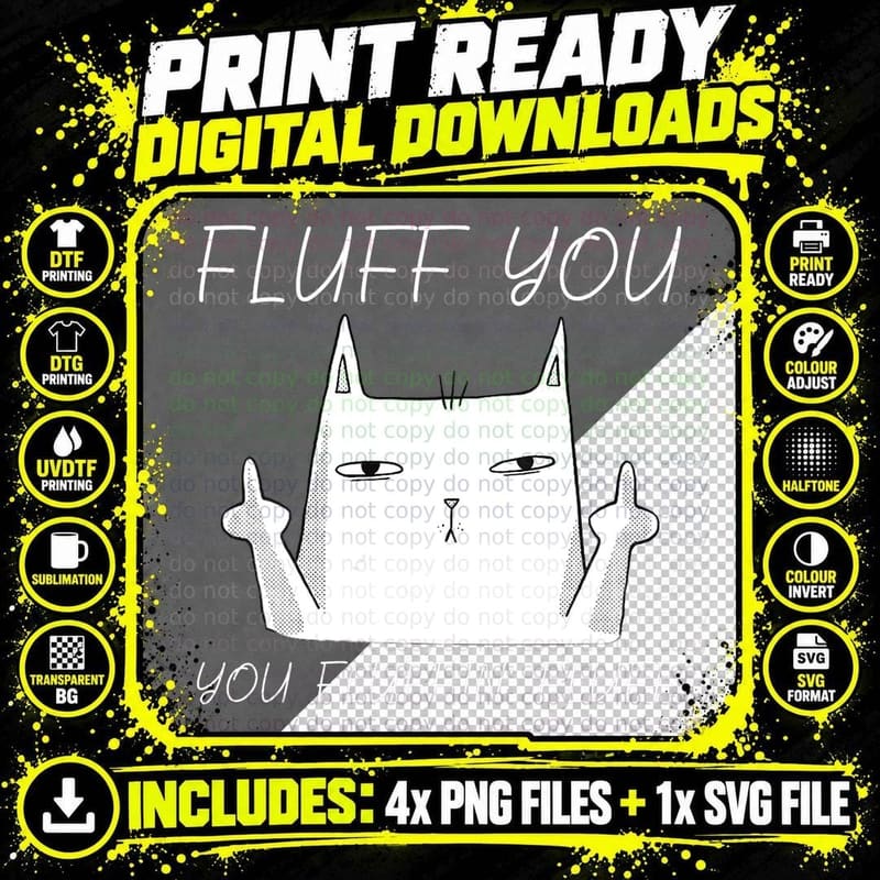 Fluff You Cat Finger You Fluffin Fluff T-Shirt Png SVG Digital Bundle