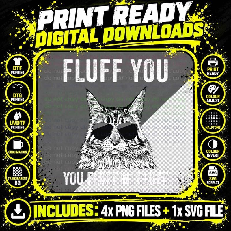 Fluff You Fluffin Fluff Funny Fluffy Maine Coon Cat Png SVG Digital Bundle