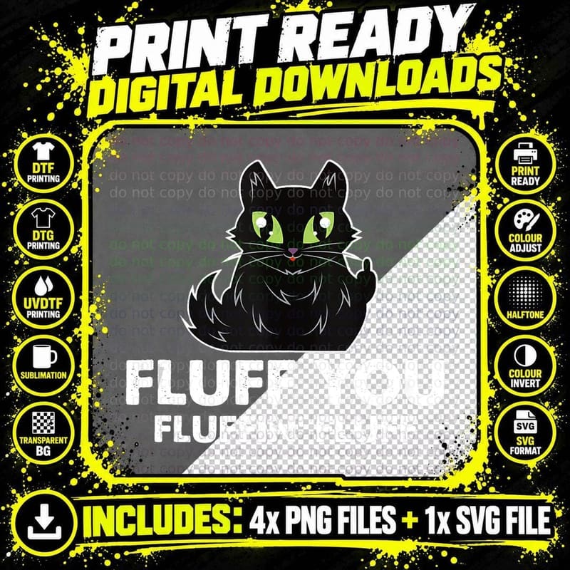 Fluff You Fluffin Fluff Funny Kitten Love Cat Gift Png SVG Digital Bundle