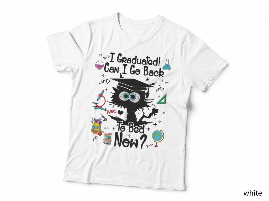 Funny Black Cat Graduation T-Shirt, Sarcasm Humor, Pet Lover Apparel