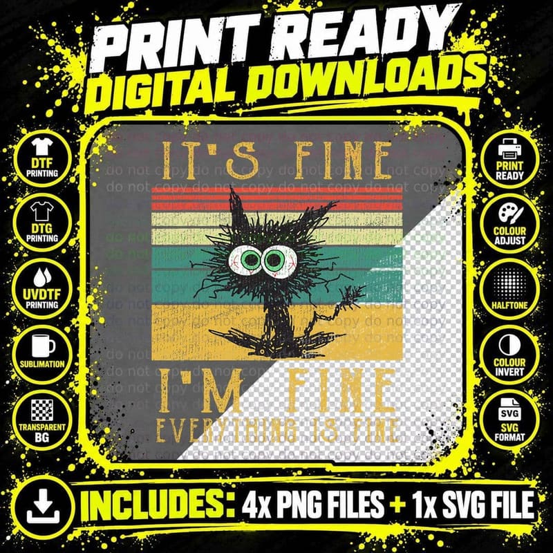 Funny Cat T-Shirt, It's Fine I'm Fine Everything Is Fine Png SVG Digital Bundle