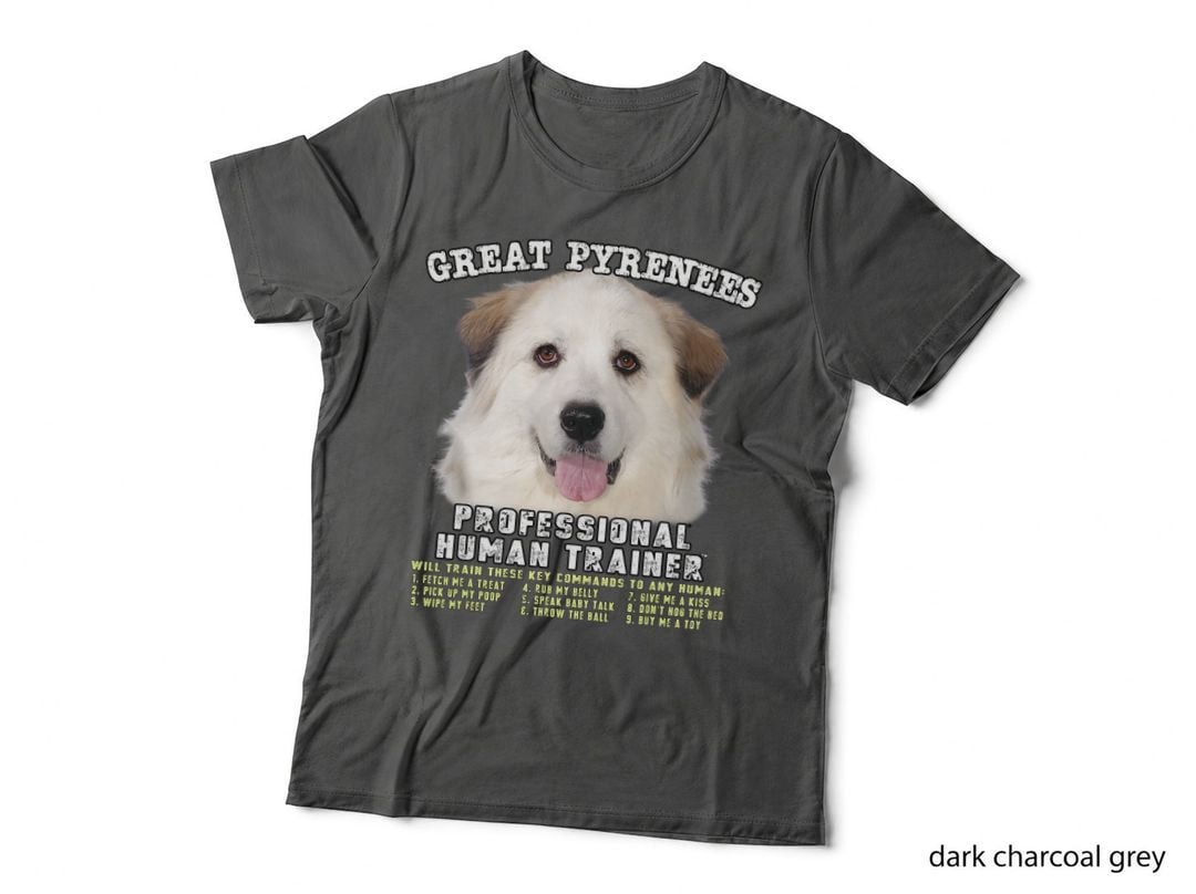 Great Pyrenees Dog Professional Human Trainer T-Shirt, Pet Lover Apparel