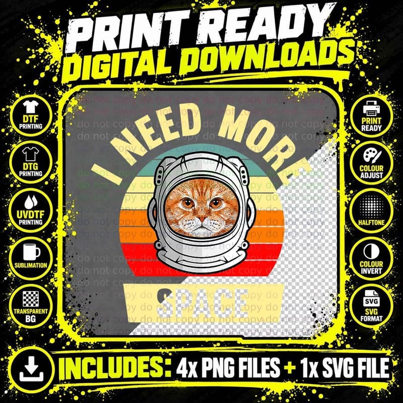 I Need More Space Funny Cat Astronaut Mission to Mars Png SVG Digital Bundle
