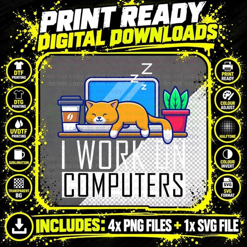I Work on Computers Funny Cat Lovers Coding Programming Png SVG Digital Bundle
