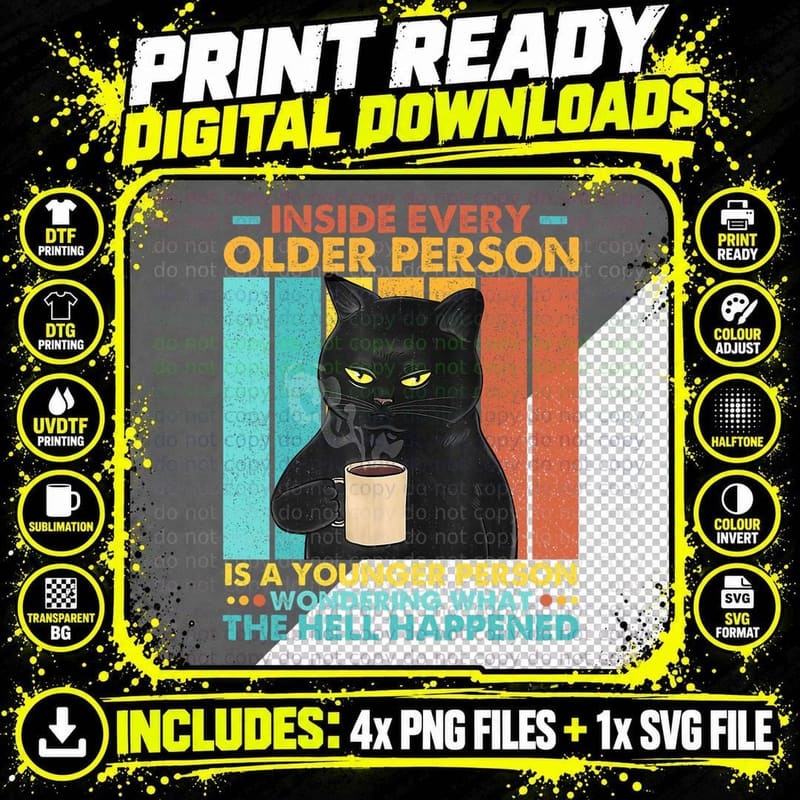 Inside Every Older Person Cat Coffee T-Shirt Png SVG Digital Bundle