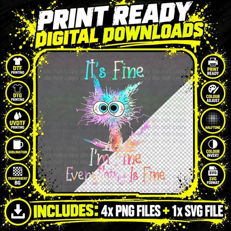 It's Fine I'm Fine Everything Is Fine Funny Tie Dye Cat Png SVG Digital Bundle