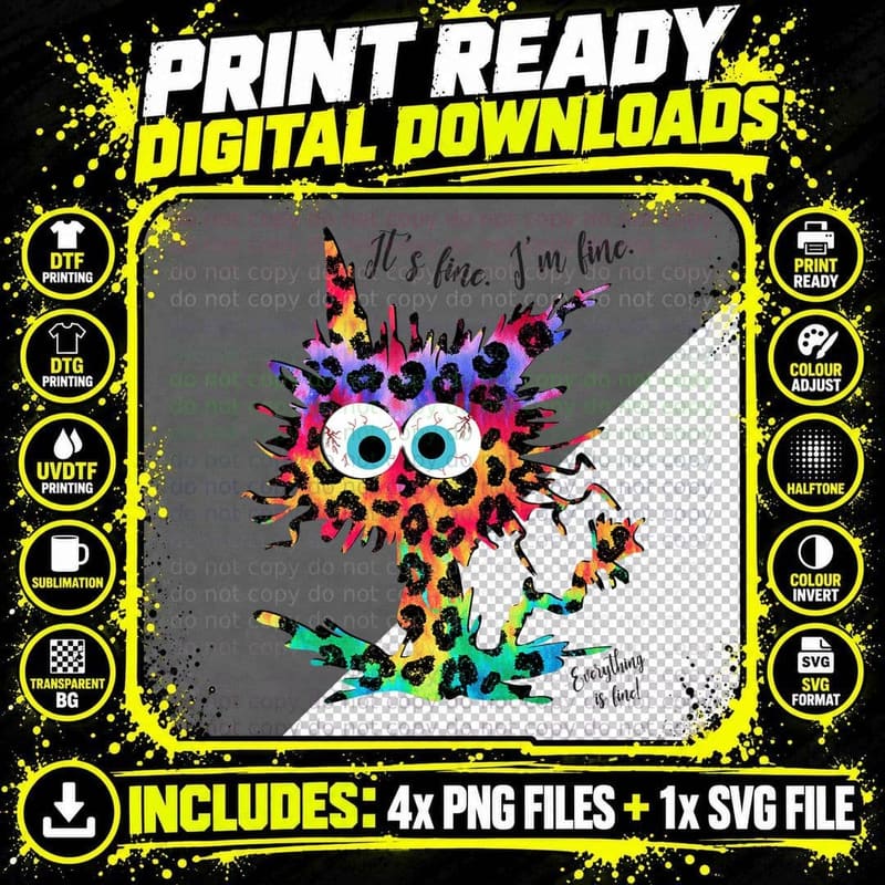 It's Fine I'm Fine Everything Is Fine Leopard Tie Dye Png SVG Digital Bundle