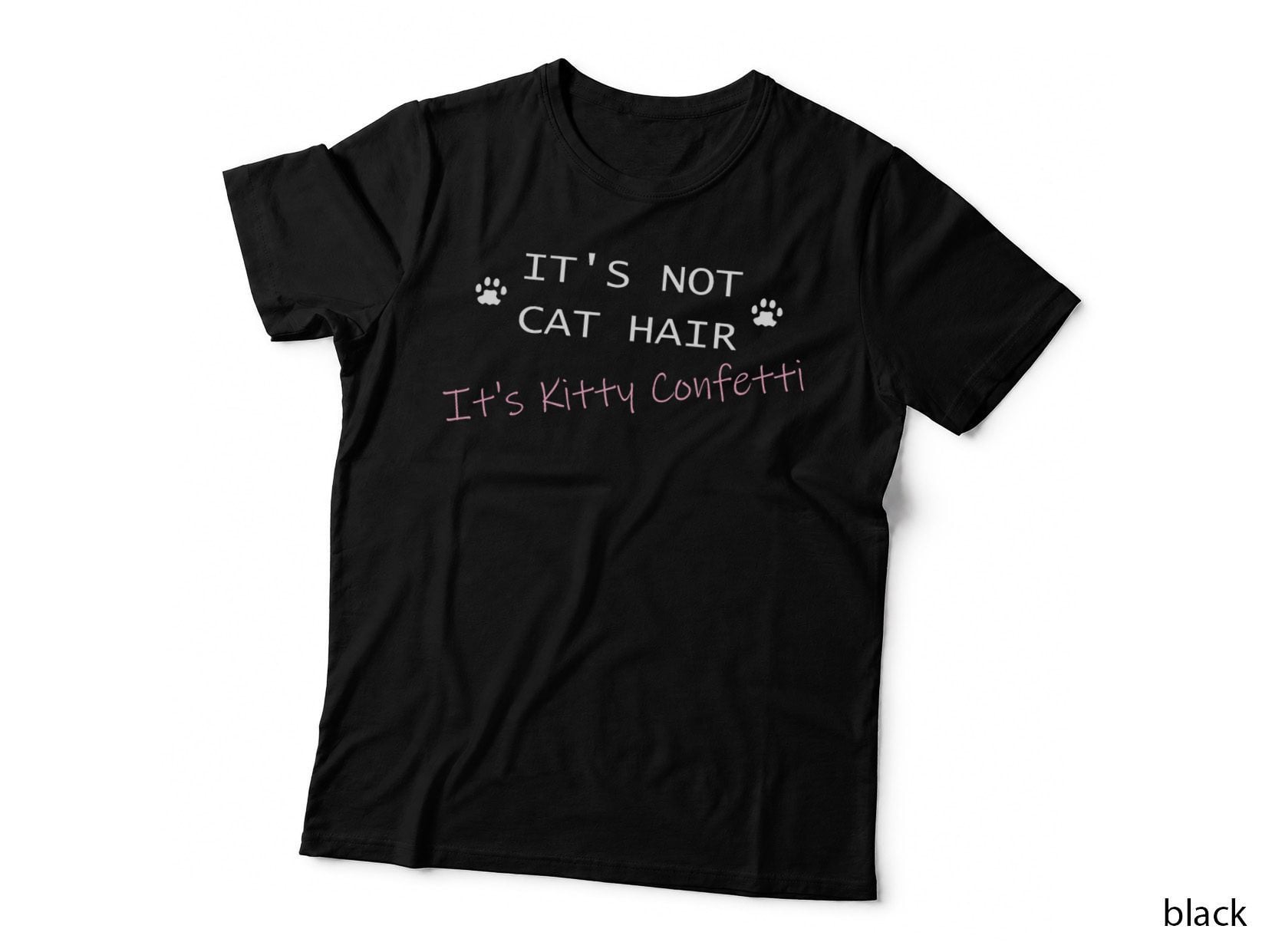 It's Not Cat Hair, It's Kitty Confetti T-Shirt, Pet Lover Apparel