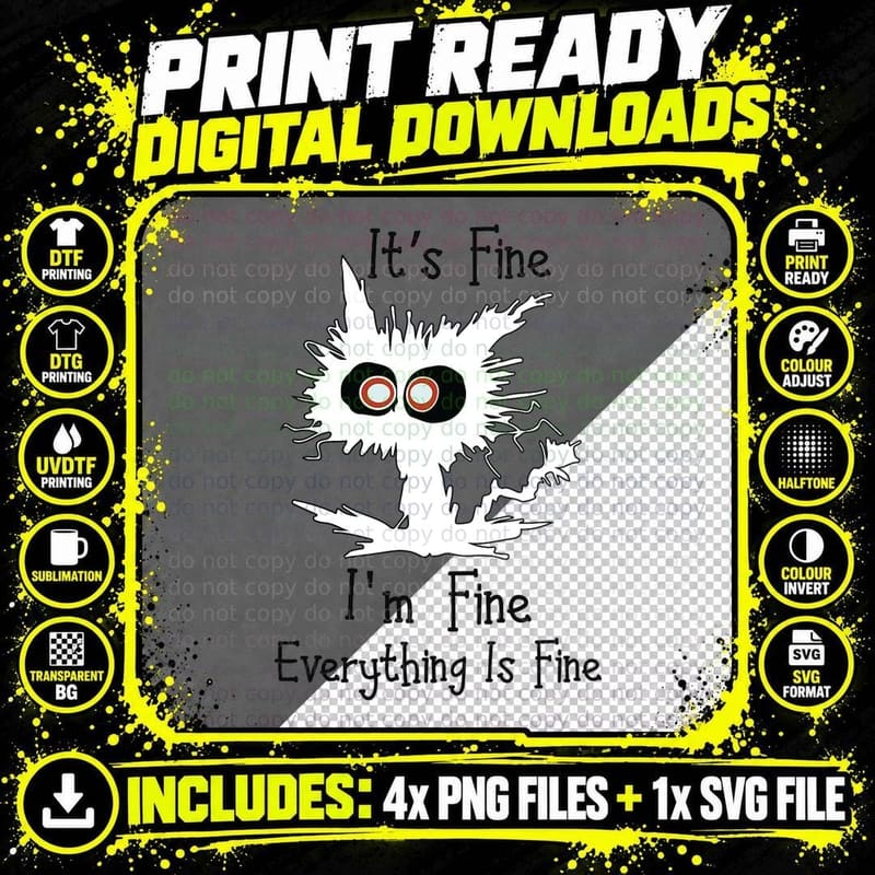 Its Fine I'm Fine Everythings Fine Tshirt Png SVG Digital Bundle