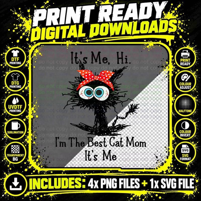 Its Me, Hi, I'm Best Cat Mom Its Me T-Shirt Png SVG Digital Bundle