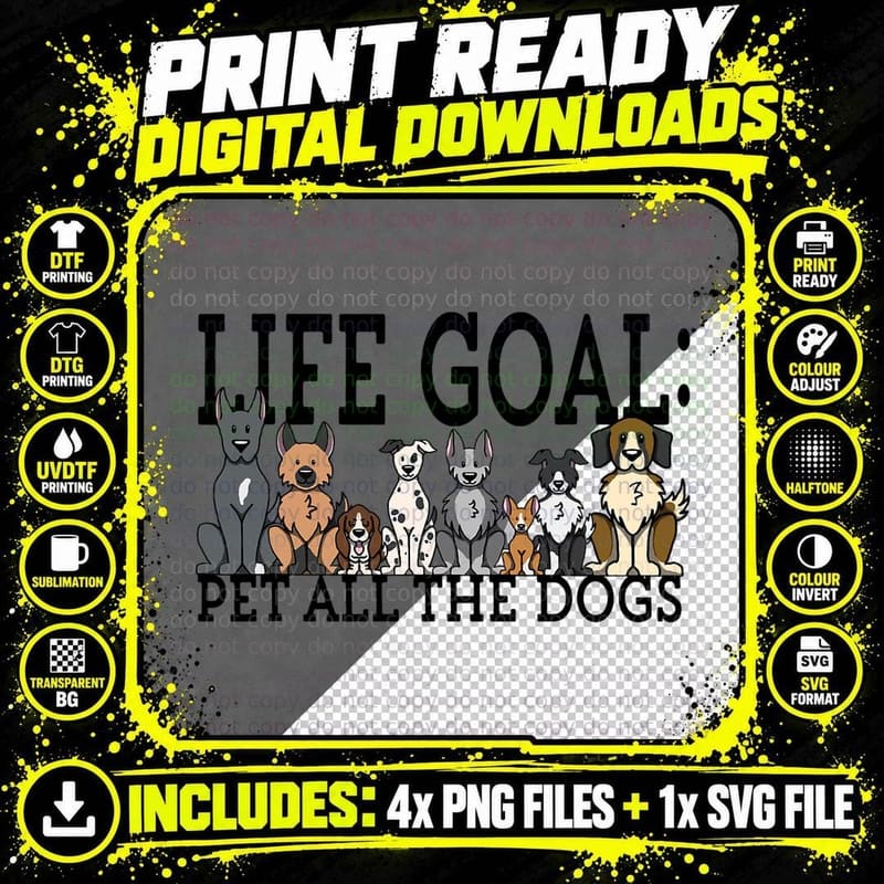 Pet All the Dogs T-Shirt, Funny Life Goal Png SVG Digital Bundle