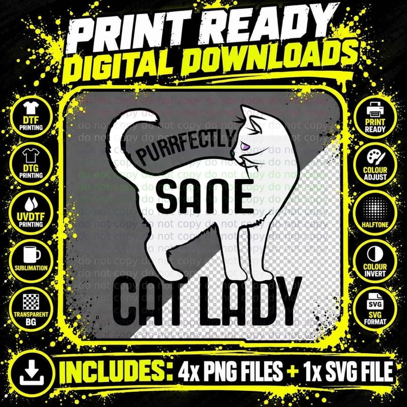 Purrfectly Sane Cat Lady T-Shirt, Funny Cat Design Png SVG Digital Bundle