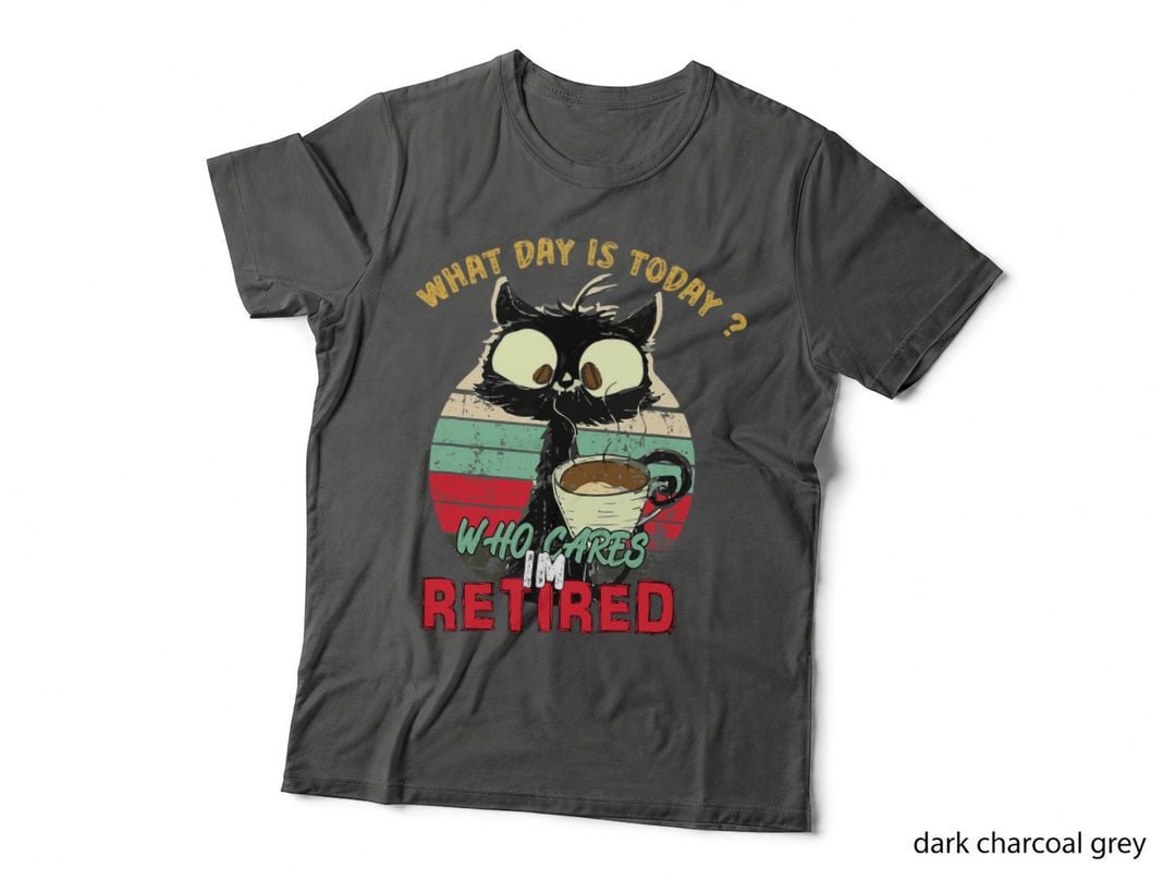 Retirement Cat Coffee T-Shirt, Funny Sarcasm, Pet Lover Apparel