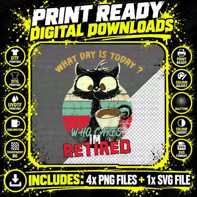 Retirement Cat Coffee T-Shirt, Funny Sarcasm Png SVG Digital Bundle