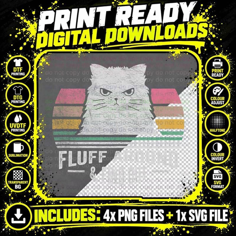 Retro Fluff Around & Find Out Funny Cat Pun Adult Humor Png SVG Digital Bundle