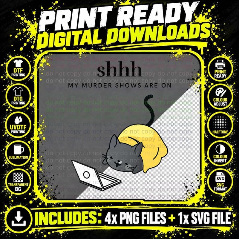 Shss My Murder Shows Are on. True Crime Cat Murder Png SVG Digital Bundle