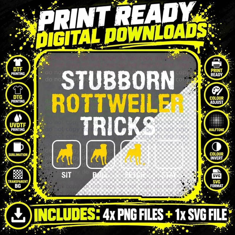 Stubborn Rottweiler Tricks T-Shirt, Dog Lover Apparel Png SVG Digital Bundle
