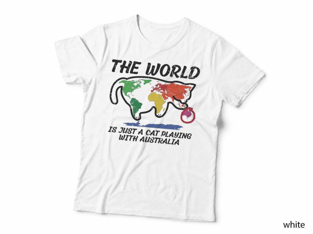 World Cat Playing Australia T-Shirt, Funny Sarcasm, Pet Lover Apparel