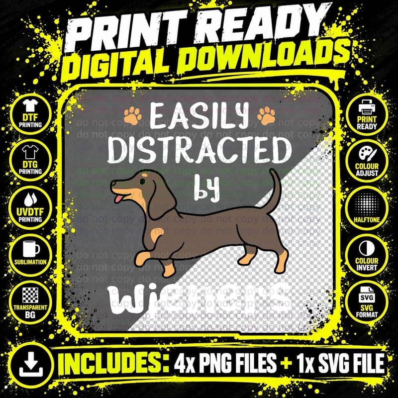 Dachshund Dog Easily Distracted by Wieners T-Shirt Png SVG Digital Bundle