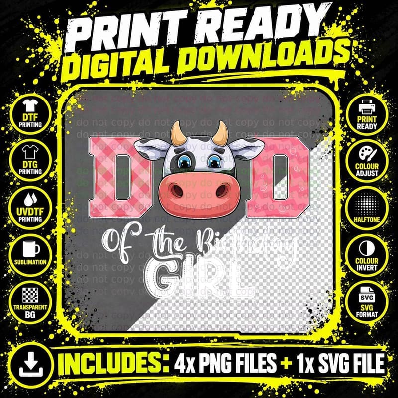Dad of the Birthday Girl Cow T-Shirt, Family Matching Png SVG Digital Bundle