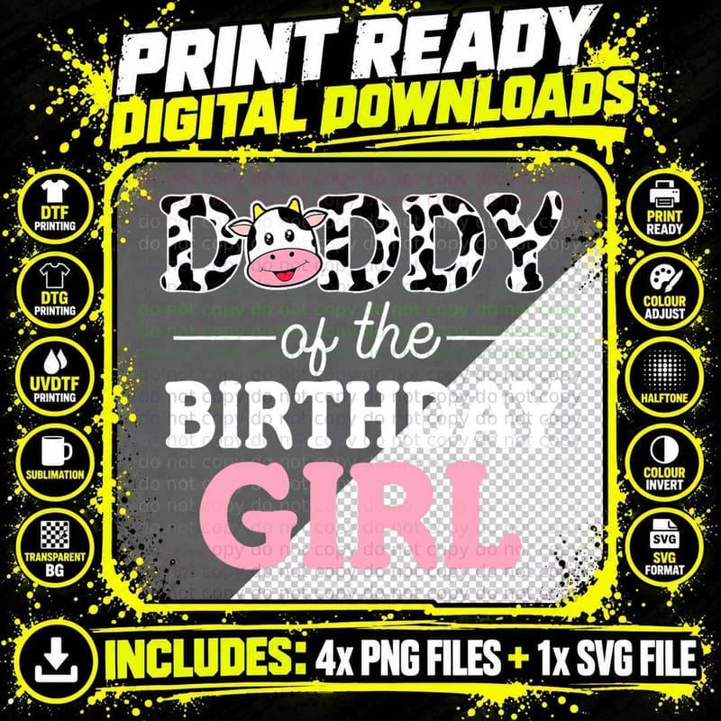 Daddy of the Birthday Girl Farming Cow Family T-Shirt Png SVG Digital Bundle