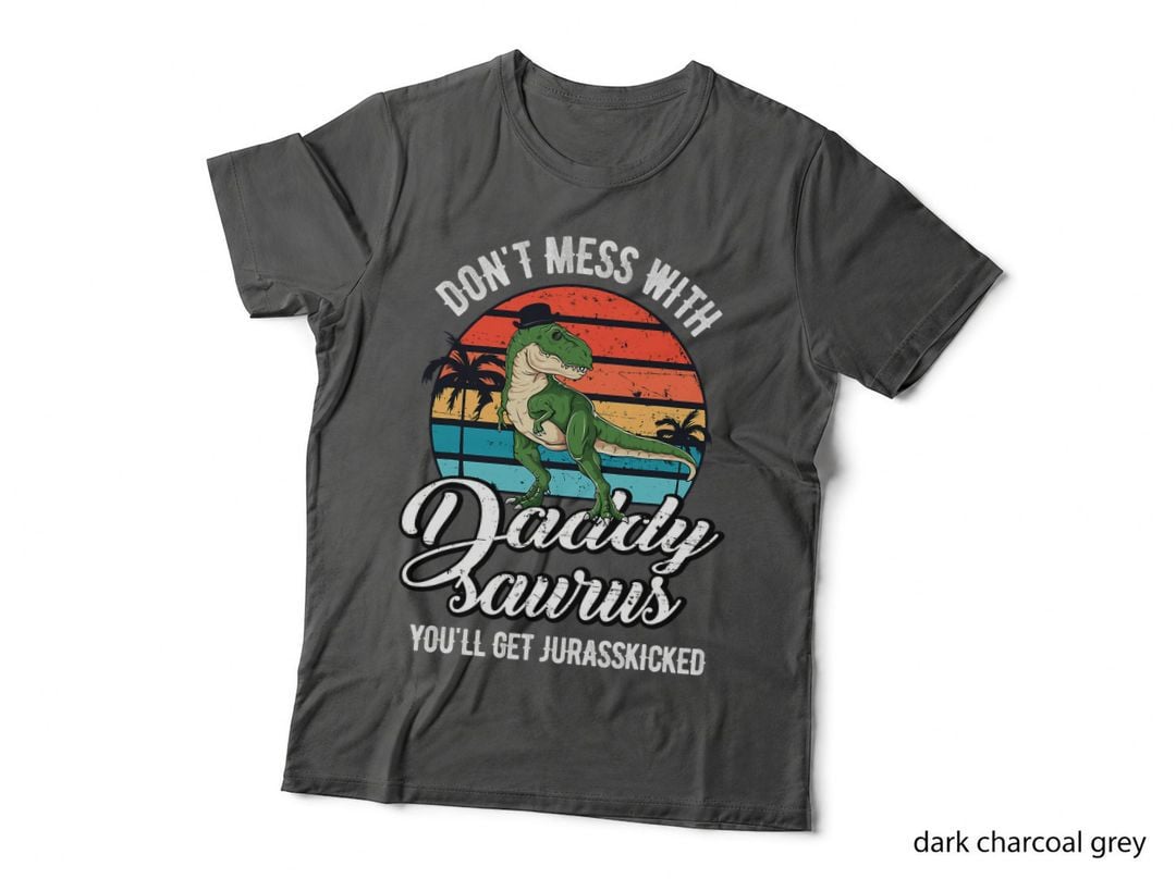Daddysaurus Rex Dinosaur Father's Day T-Shirt, Funny Sarcasm
