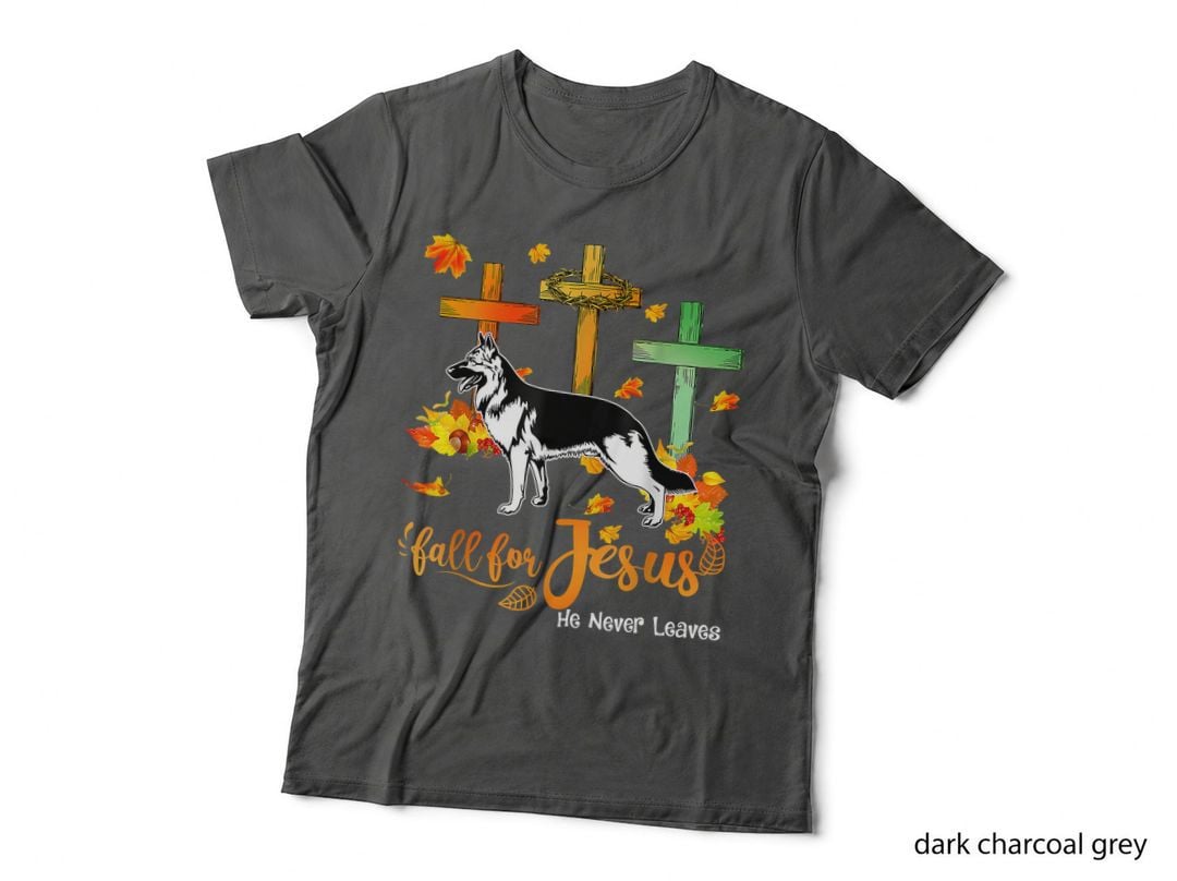 Dog Autumn Fall for Jesus He Never Leaves German Shepherd T-Shirt