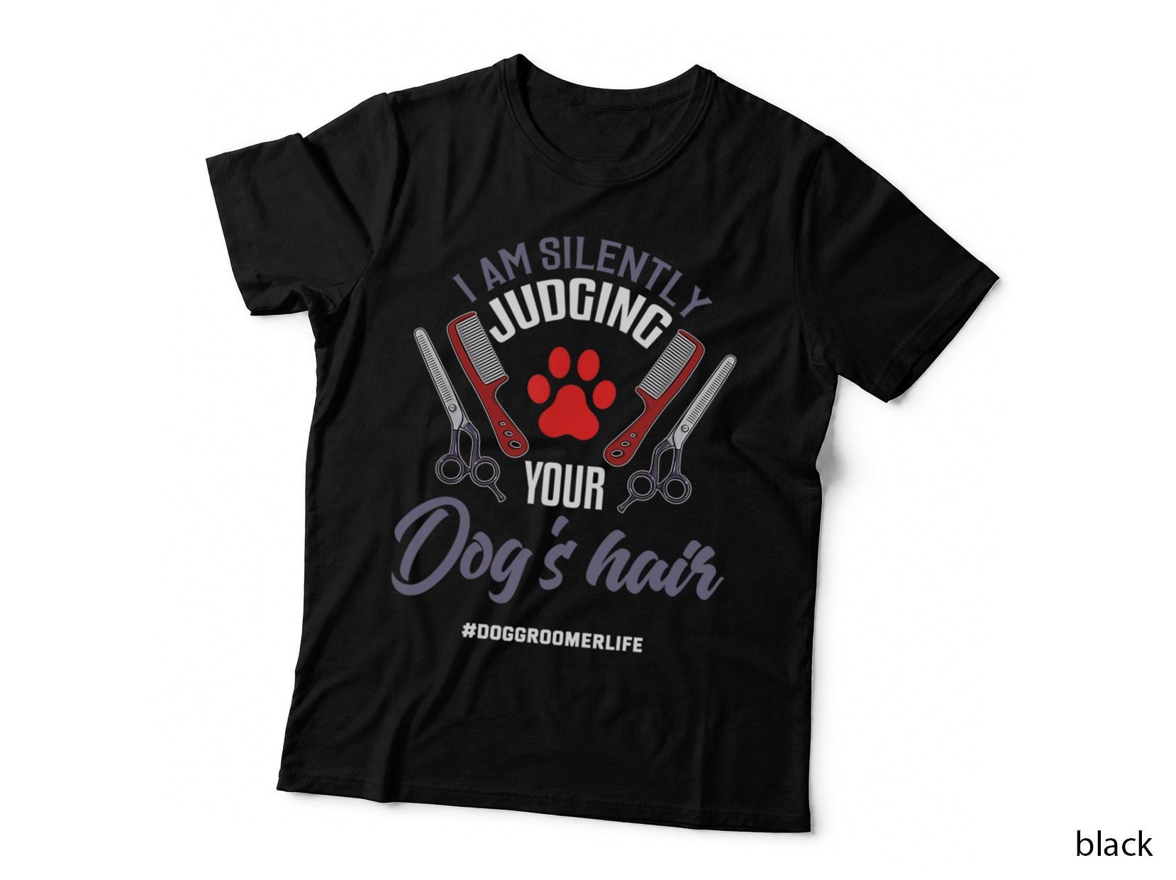 Dog Groomer, Funny Dog Hair Saying Grooming Dogs T-Shirt