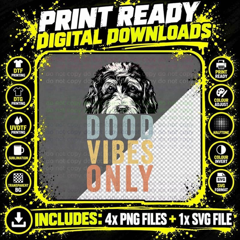 Dood Vibes Only Bernedoodle Doodle Mama Dog Mom Png SVG Digital Bundle