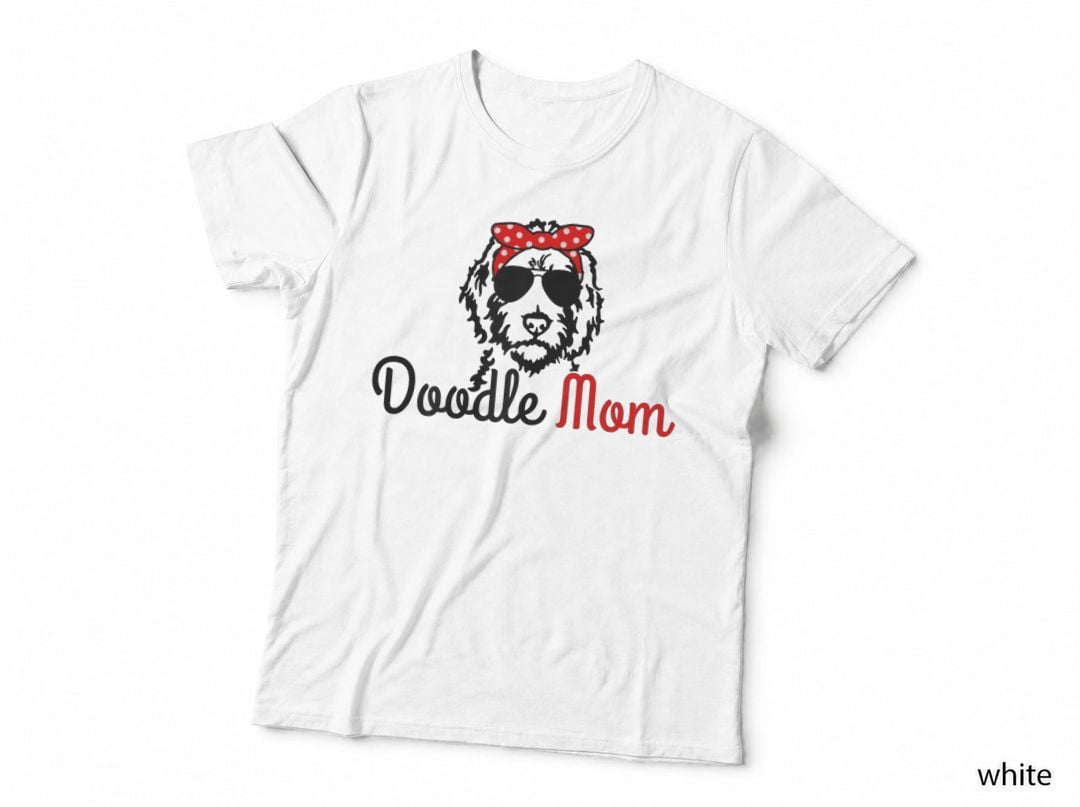 Doodle Dog Mom T-Shirt, Pet Lover Apparel, Dog Mom Gift Idea