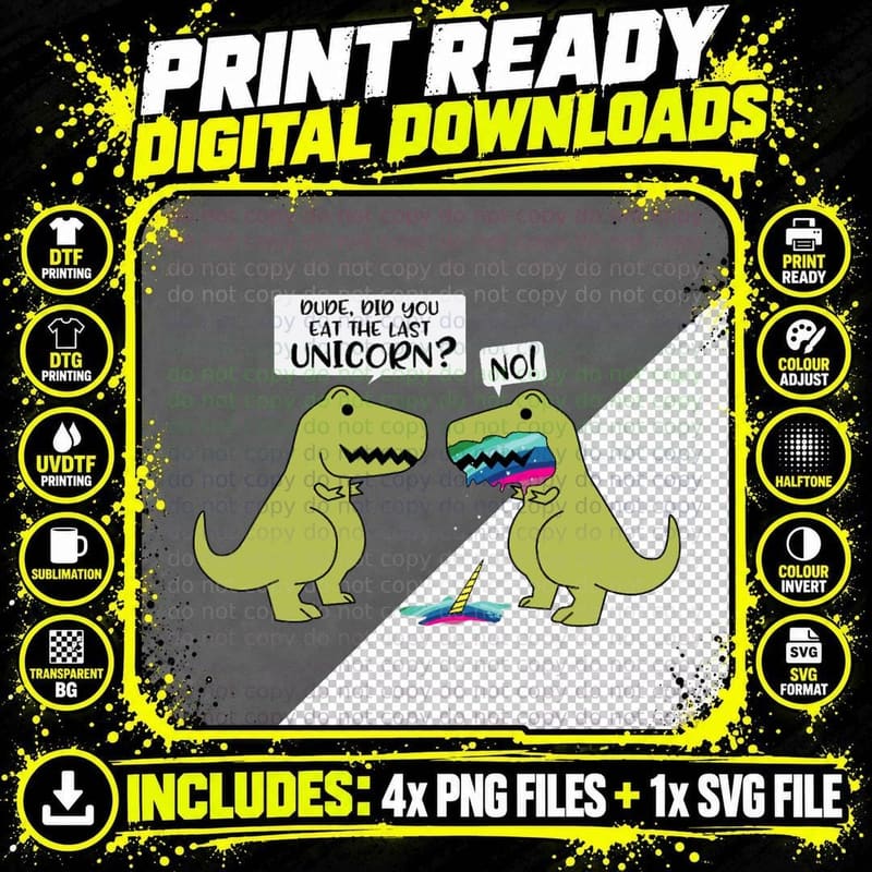 Funny Did You Eat the Last Unicorn Dinosaur T-Shirt Png SVG Digital Bundle