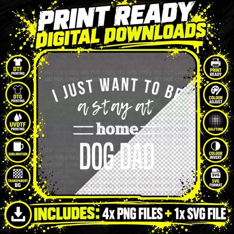 Funny Dog Dad for Father's Day, Stay at Home T-Shirt Png SVG Digital Bundle