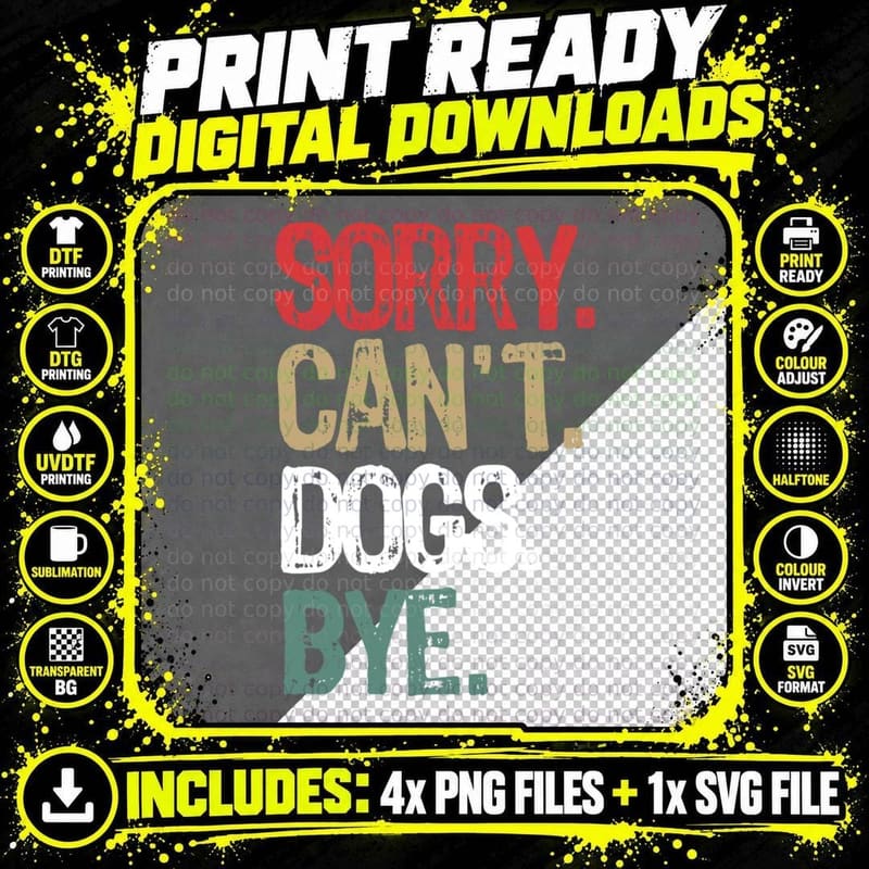 Funny Dog Owner Training Lover Mom Dad Sorry Can't Dogs Png SVG Digital Bundle