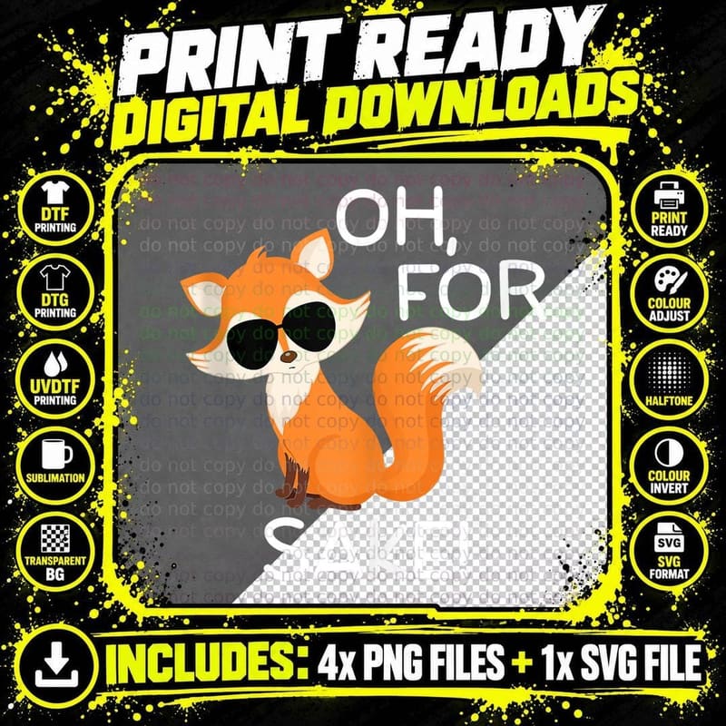 Funny Fox Sarcasm T-Shirt, Oh for Fox Sake Sarcastic Pun Png SVG Digital Bundle