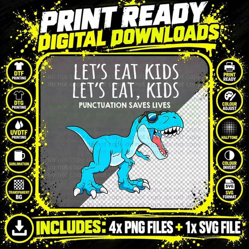 Funny Lets Eat Kids Punctuation Saves Lives Dinosaur Png SVG Digital Bundle