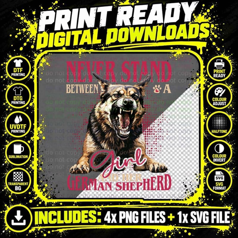 German Shepherd - Never Stand Between a Girl and Her Dog Png SVG Digital Bundle