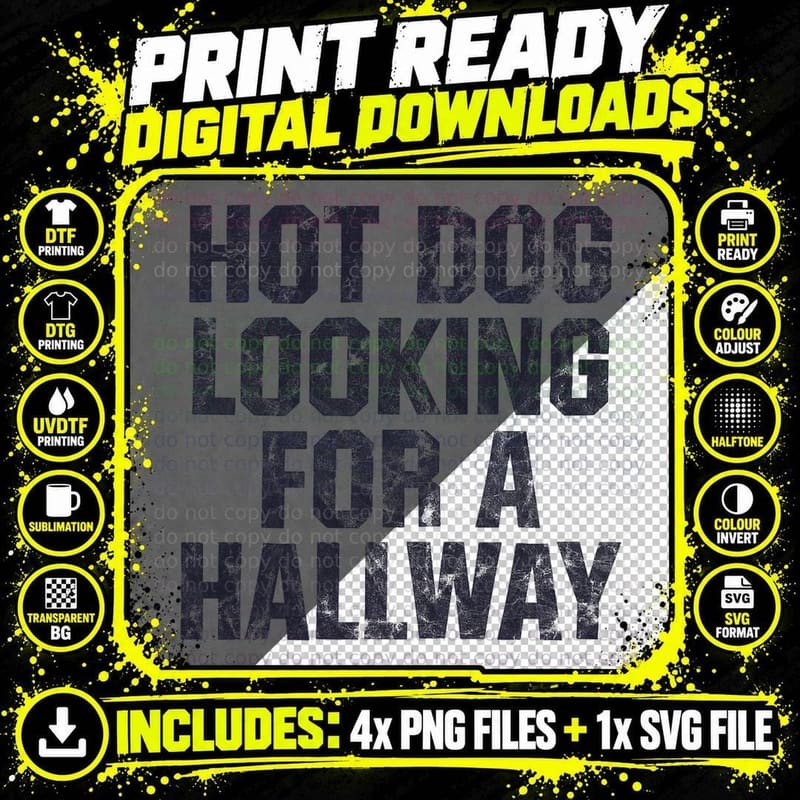 Hot Dog Looking for a Hallway T-Shirt, Funny Sarcasm Png SVG Digital Bundle