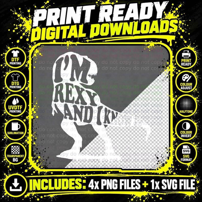 I'm Rexy and I Know It T-Shirt, Funny Dinosaur Design Png SVG Digital Bundle