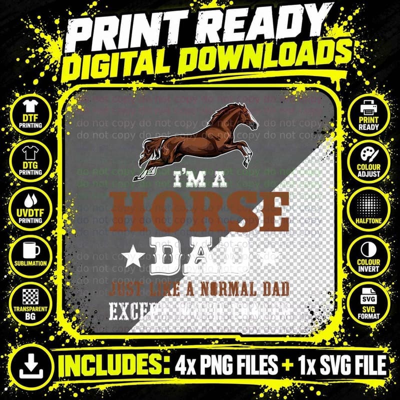 I'm a Horse Dad Horse Lovers Fathers Day Gift T-Shirt Png SVG Digital Bundle