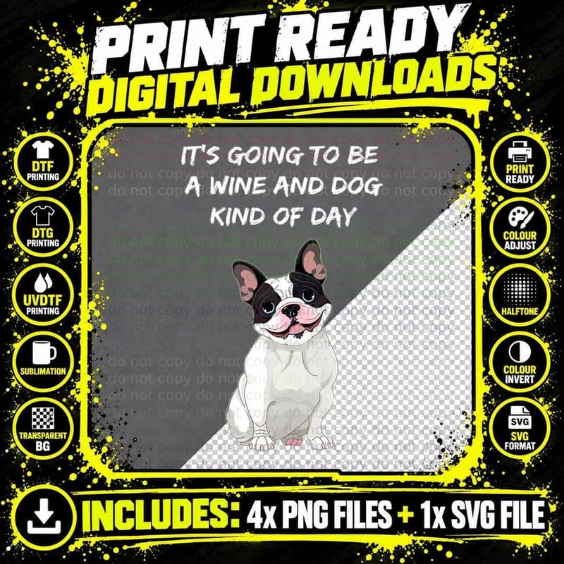 It's Going to Be a Wine and DOG Kind of Day T-Shirt Png SVG Digital Bundle