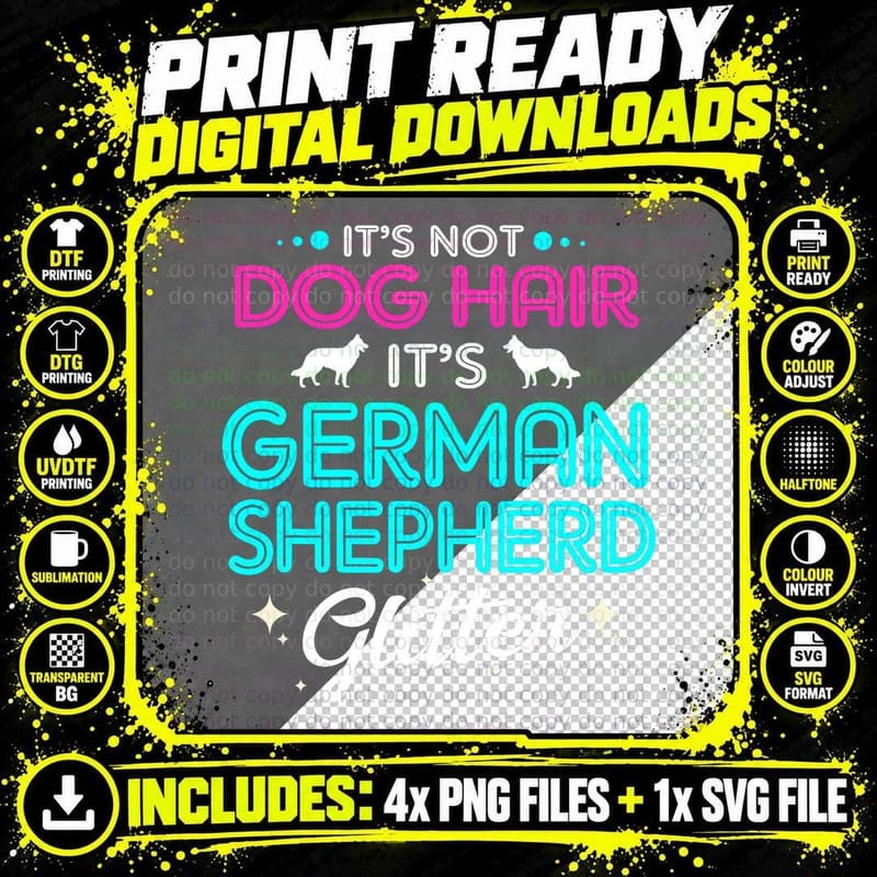 Its Not Dog Hair Its German Shepherd Glitter T-Shirt Png SVG Digital Bundle