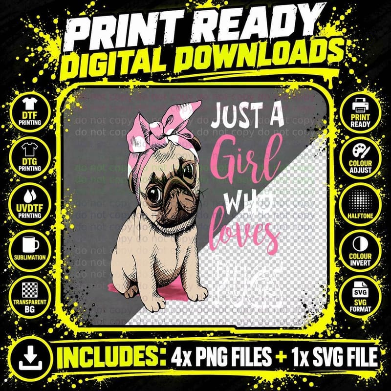 Just a Girl Who Loves Pugs T-Shirt Png SVG Digital Bundle
