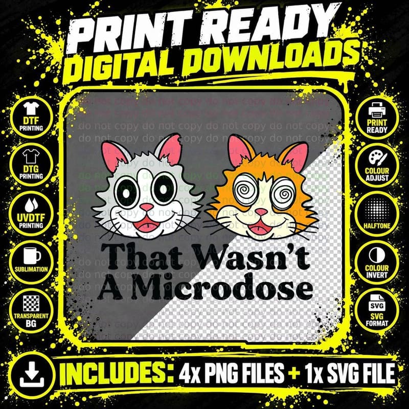 Microdose Cat T-Shirt, Funny Sarcasm, Pet Lover Apparel Png SVG Digital Bundle