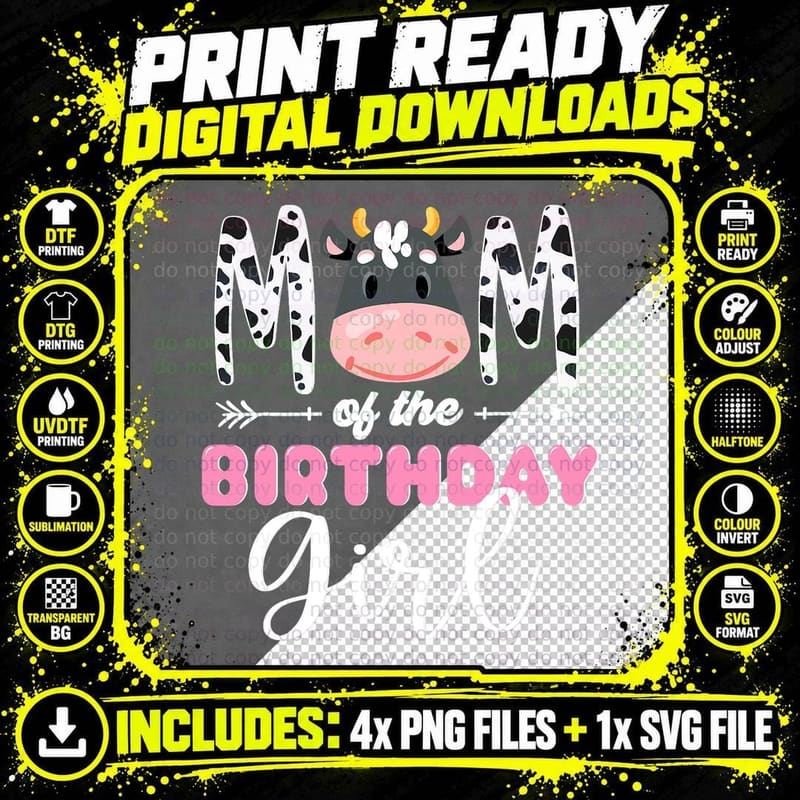 Mom of the Birthday Girl Cow Themed Cow Print Mother Png SVG Digital Bundle