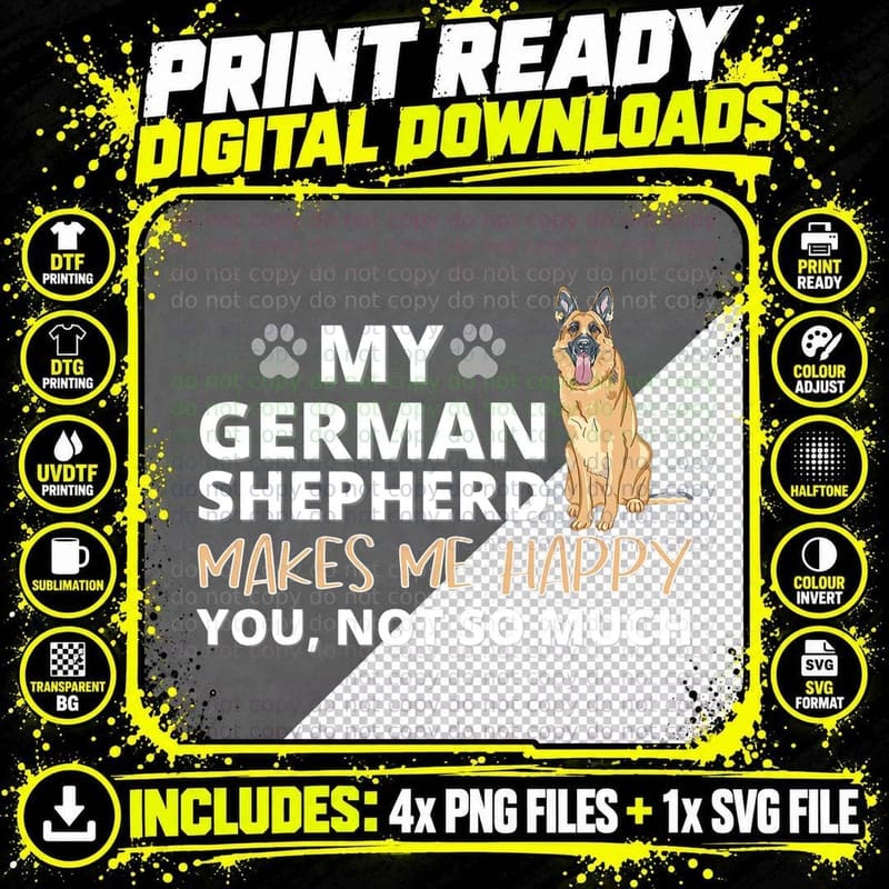 My German Shepherd Makes Me Happy - Sarcastic Dog Owner Png SVG Digital Bundle