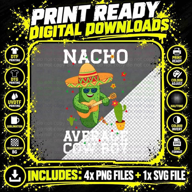 Nacho Average Cowboy T-Shirt, Funny Cow Boy Memes Png SVG Digital Bundle