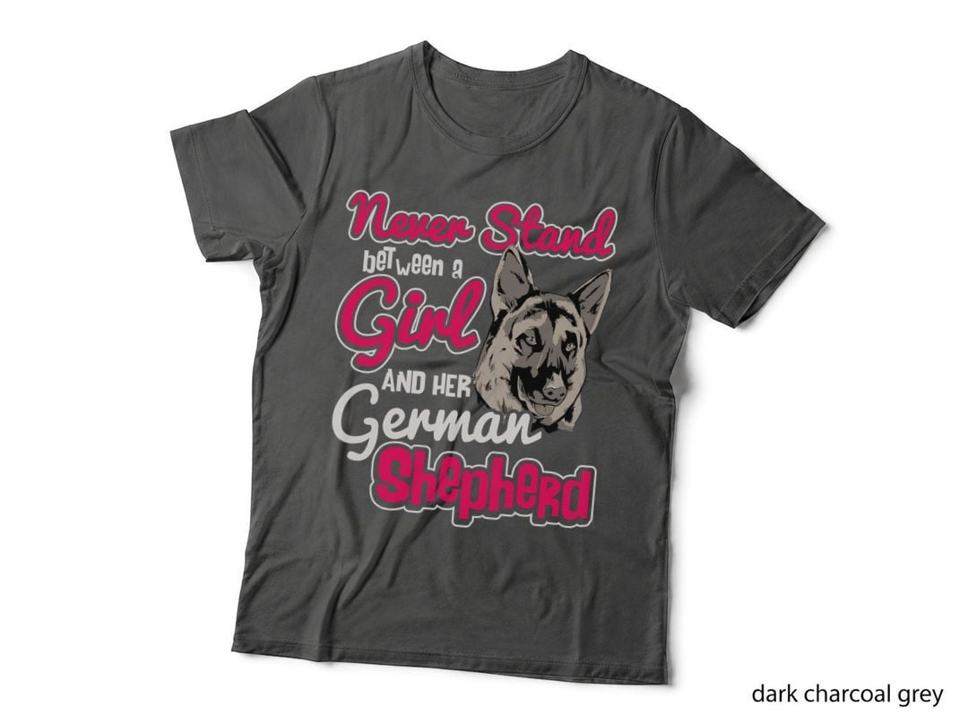 Never Stand Between a Girl and Her German Shepherd Dog Lover T-Shirt