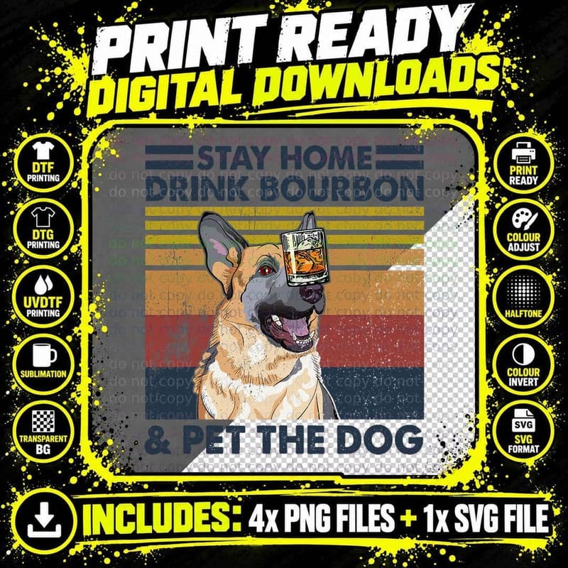 Nn Vintage Drink Bourbon and Pet the Dog German Shepherd Png SVG Digital Bundle